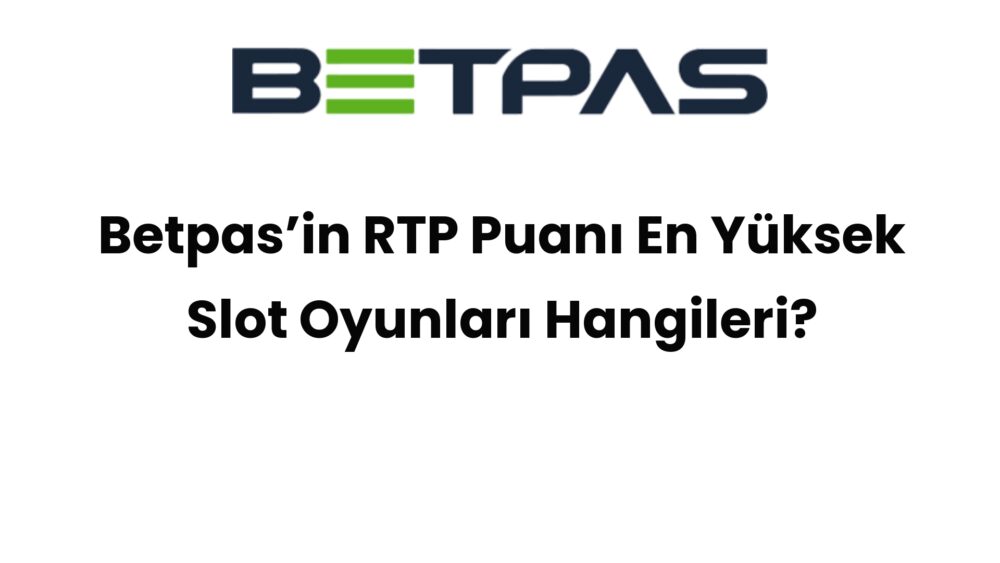 betpasin rtp puani en yuksek slot oyunlari hangileri 623