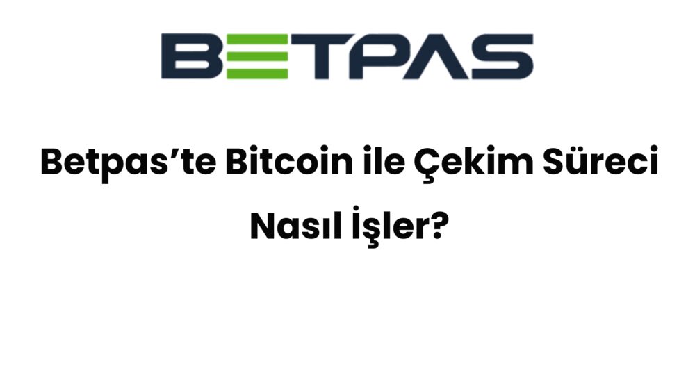 betpaste bitcoin ile cekim sureci nasil isler 547