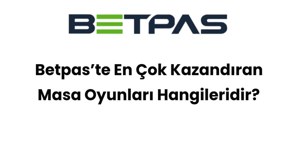 betpaste en cok kazandiran masa oyunlari hangileridir 544