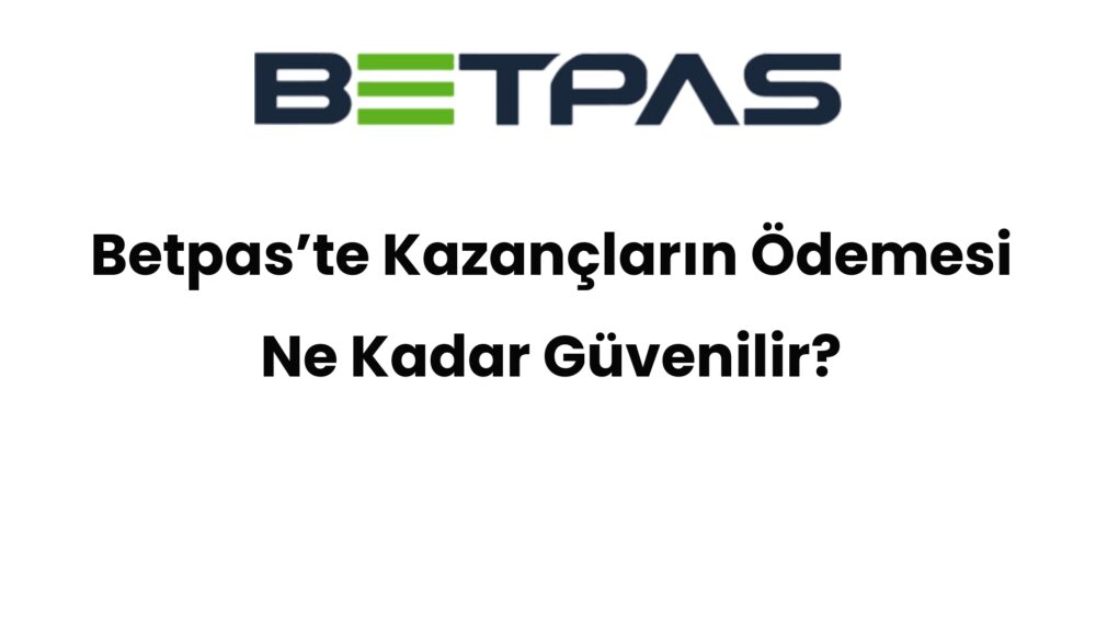 betpaste kazanclarin odemesi ne kadar guvenilir 648