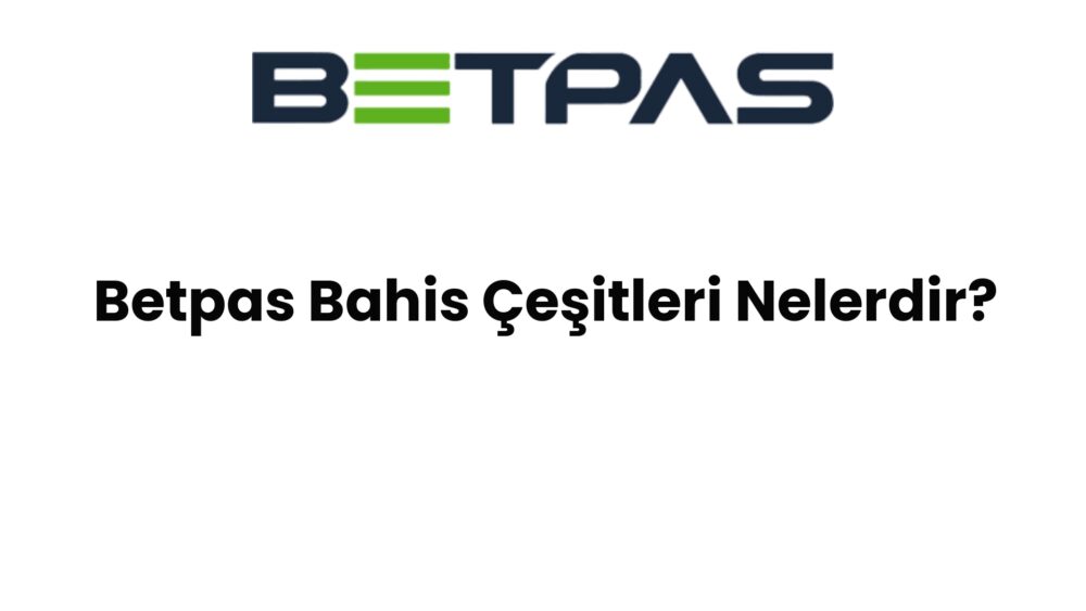 betpas bahis cesitleri nelerdir 859