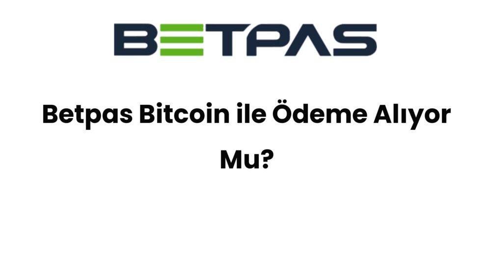 betpas bitcoin ile odeme aliyor mu 876