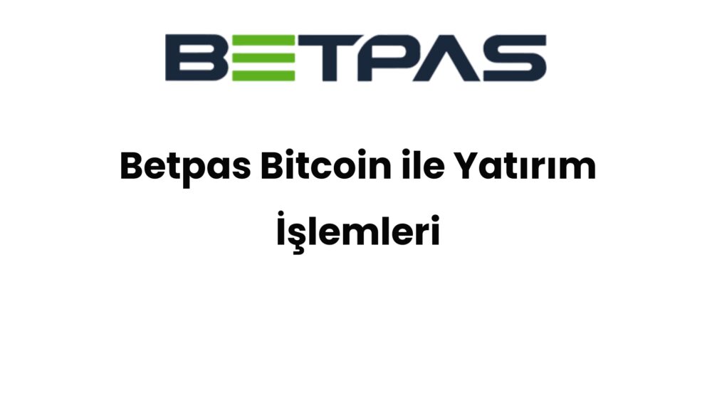 betpas bitcoin ile yatirim islemleri 818