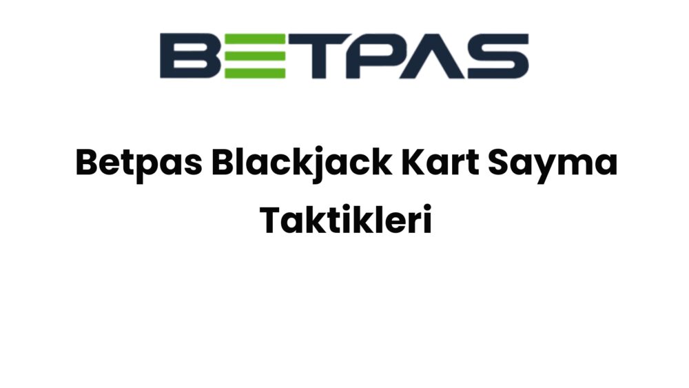 betpas blackjack kart sayma taktikleri 870