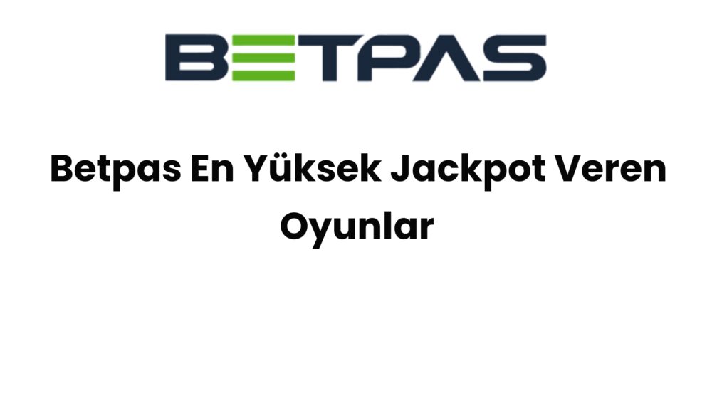 betpas en yuksek jackpot veren oyunlar 819