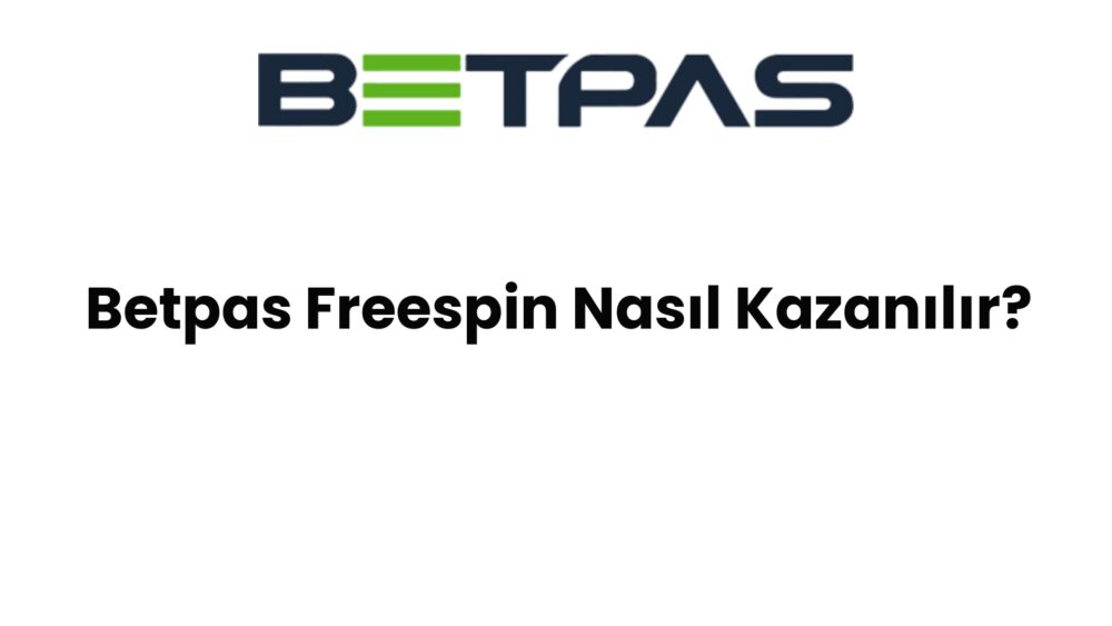 betpas freespin nasil kazanilir 752