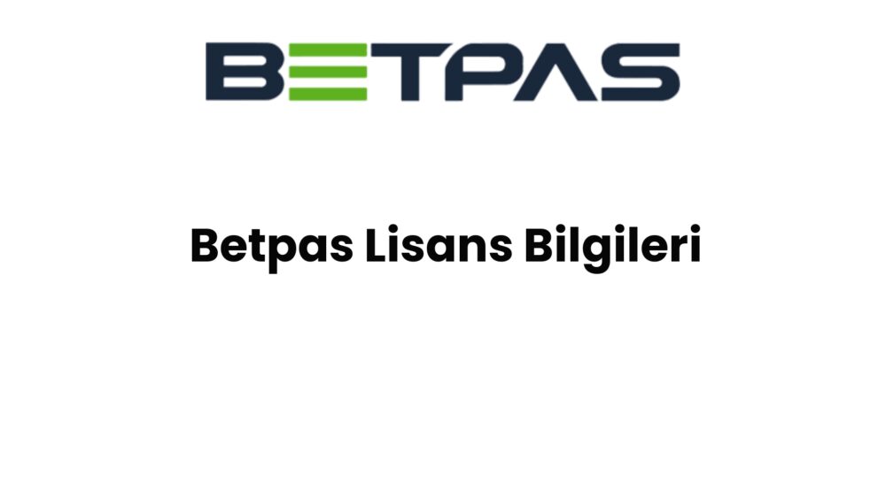 betpas lisans bilgileri 740