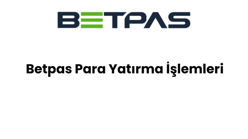 betpas para yatirma islemleri 795