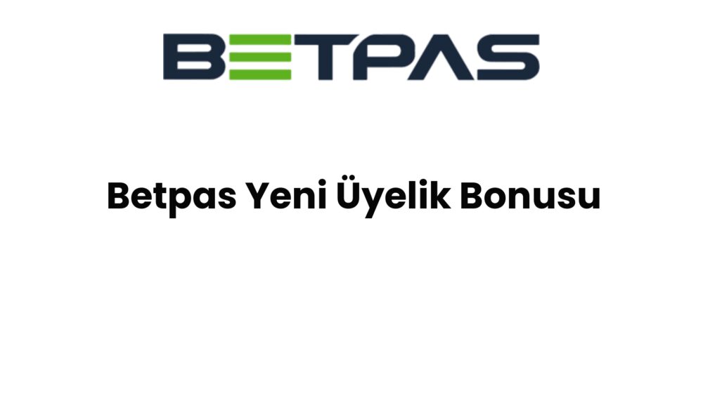 betpas yeni uyelik bonusu 759