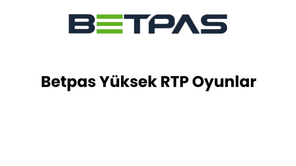 betpas yuksek rtp oyunlar 782