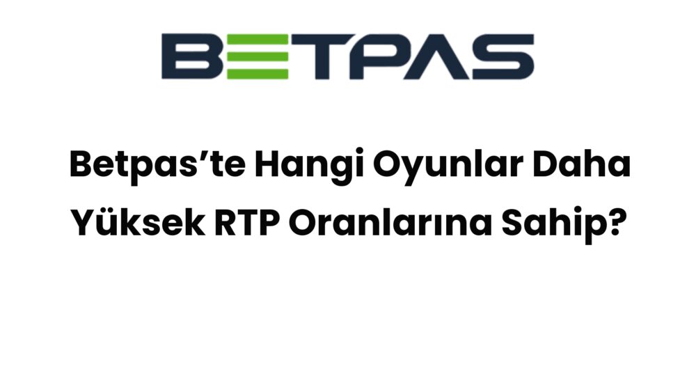 betpaste hangi oyunlar daha yuksek rtp oranlarina sahip 717