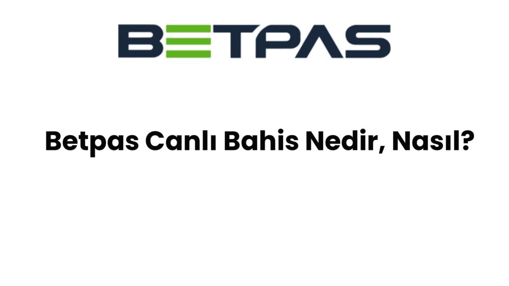 betpas canli bahis nedir nasil 1374