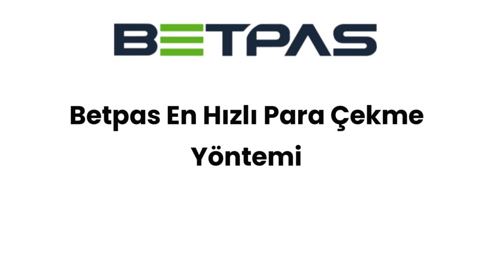 betpas en hizli para cekme yontemi 1494