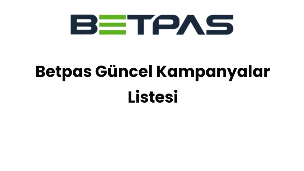 betpas guncel kampanyalar listesi 1445