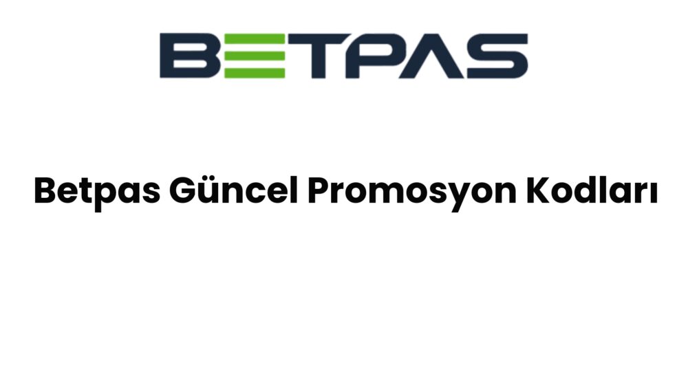 betpas guncel promosyon kodlari 1498