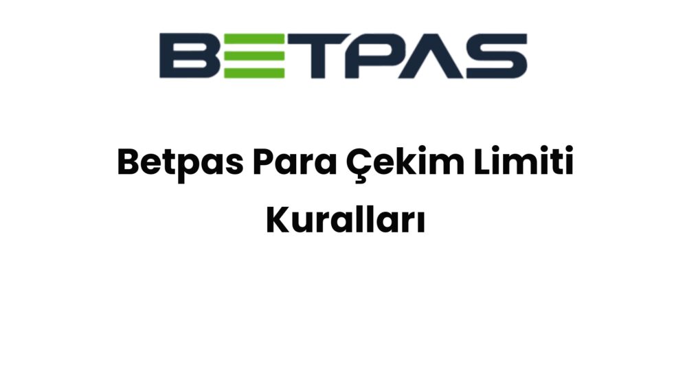 betpas para cekim limiti kurallari 1507